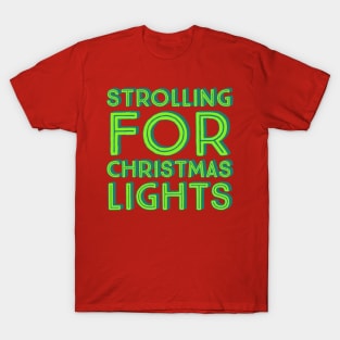 Strolling For Christmas Lights- Green T-Shirt